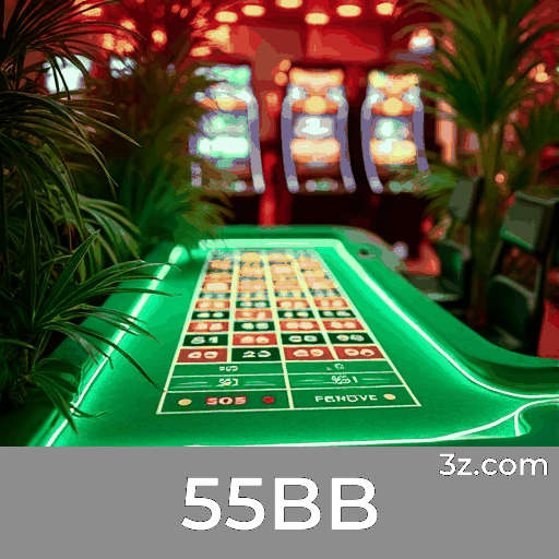 55BB - O Melhor Cassino Online e Plataforma de Apostas